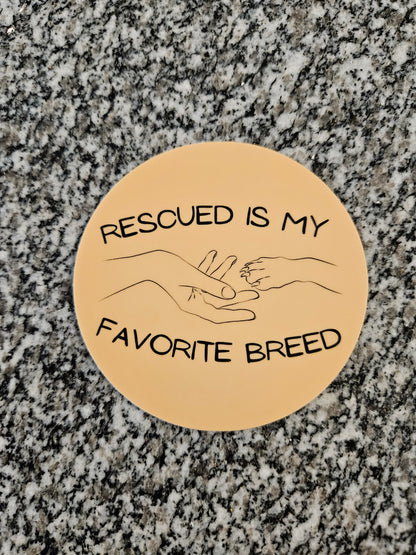 Rescued Is My Favorite Breed