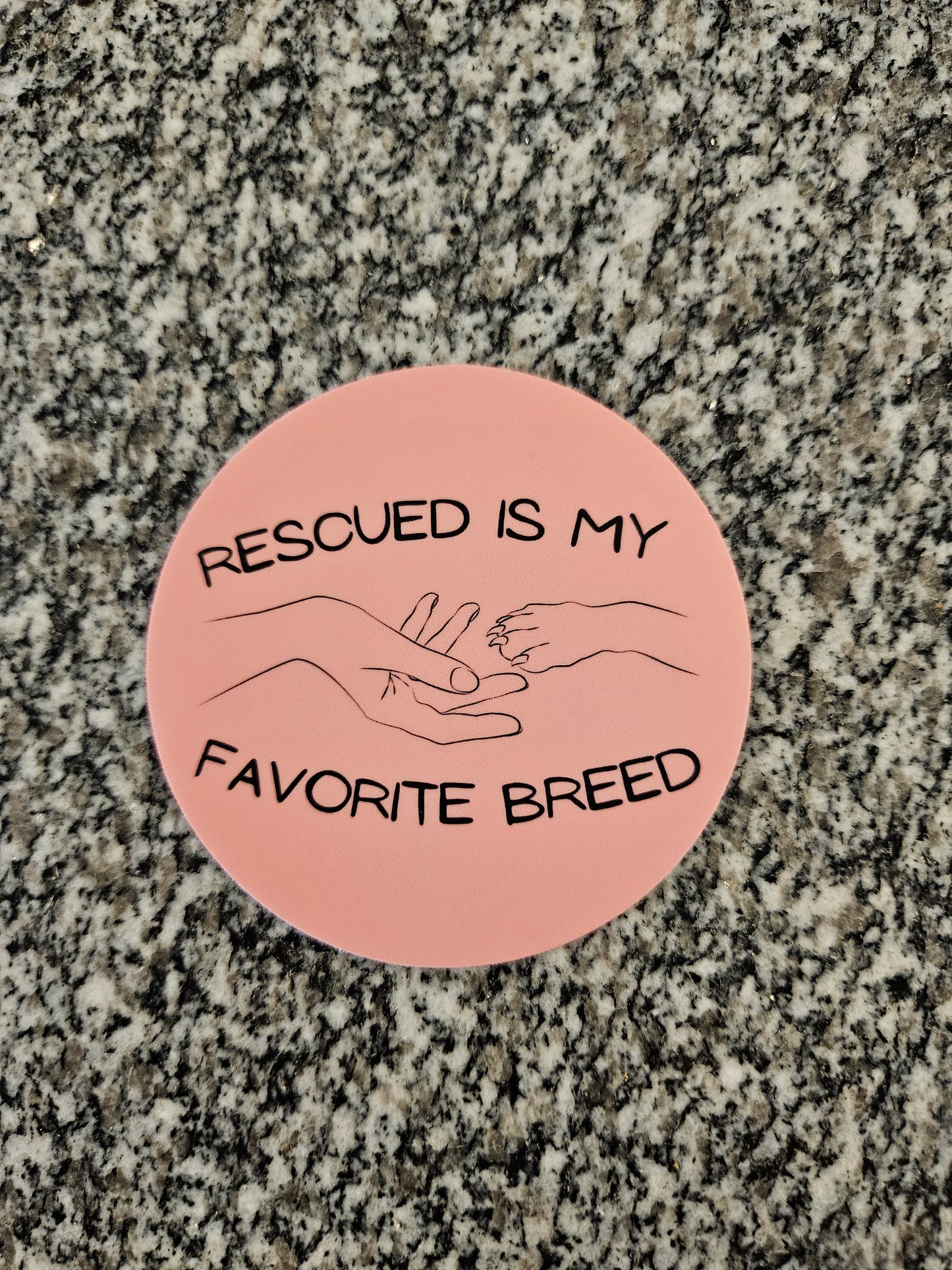 Rescued Is My Favorite Breed