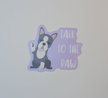 Talk to the Paw