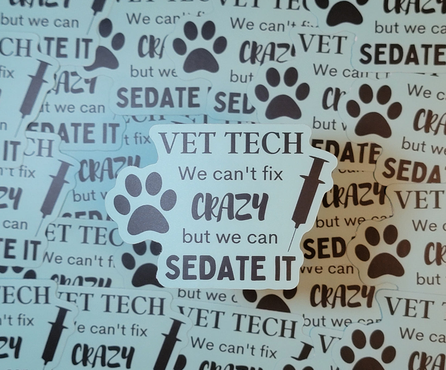 Vet Tech (we can't fix crazy)